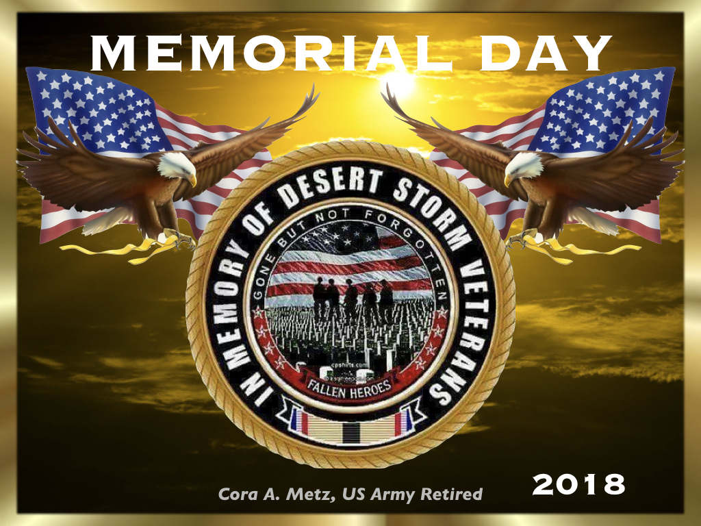 MEMORIAL DAY 2018: REMEMBERING MY BELOVED FAMILY&nbsp;HEROES