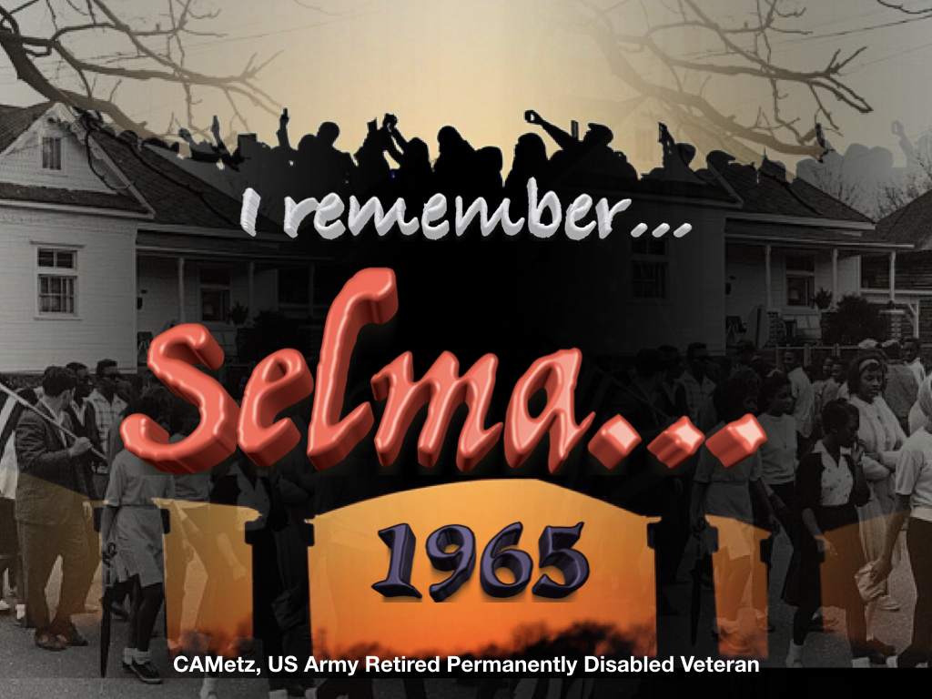 REMEMBERING SELMA, ALABAMA&nbsp;1965